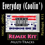 Everyday - coolin'  (remix kit) cover image