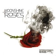 Moonshine and roses (single) cover image