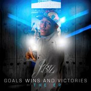 Goals wins and victory the ep cover image