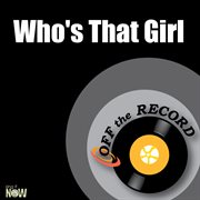 Who's that girl cover image