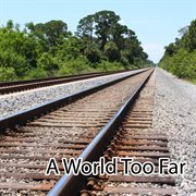A world too far cover image