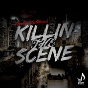 Killin the scene cover image