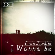 I wanna be - ep cover image