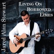 Living on borrowed limes cover image