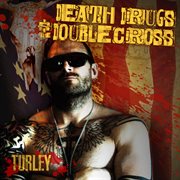 Death, drugs & the doublecross cover image