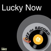 Lucky now cover image