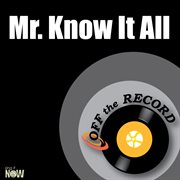Mr. know it all cover image