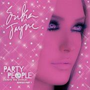 Party people (ignite the world) - the remixes part 1 cover image