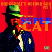 Dancehall's golden era vol. 1 cover image