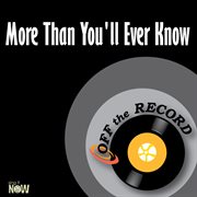 More than you'll ever know cover image