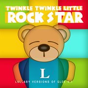 Lullaby versions of glee v.1 cover image