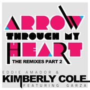 Arrow through my heart remixes part 2 cover image