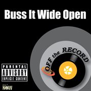 Buss it wide open cover image