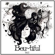 Beũtiful vol i cover image