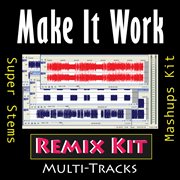 Make it work (remix kit) cover image