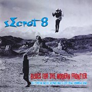 Secret 8 blues for the modern frontier cover image