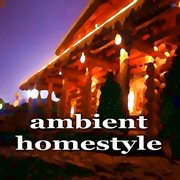 Ambient homestyle (inspiring house music compilation) cover image