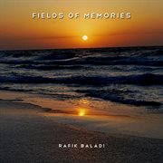 Best of fields of memories cover image