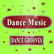 Dance music (dance grooves) cover image