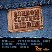 Borrow clothes riddim cover image