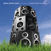 Ready, steady, slow (a chillout album) cover image
