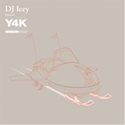 Dj icey presents y4k cover image