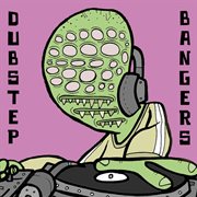 Dubstep bangers cover image