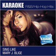 The karaoke channel - sing like mary j. blige cover image