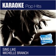 The karaoke channel - sing like michelle branch cover image
