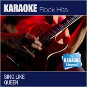 The karaoke channel: sing like queen cover image