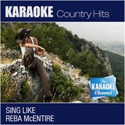 The karaoke channel: sing like reba mcentire cover image