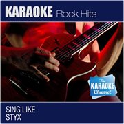 The karaoke channel - sing like styx cover image