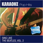 The karaoke channel: sing like the beatles cover image