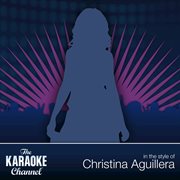 The karaoke channel - best of christina aguilera cover image