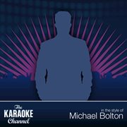 The karaoke channel - best of michael bolton cover image