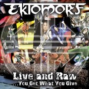 Live and raw - you get what you give cover image
