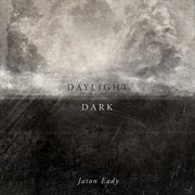 Daylight & dark cover image