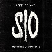 Medicate / suffocate cover image