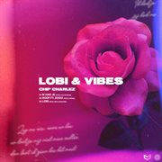 Lobi &amp; vibes