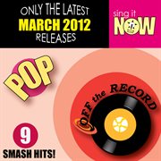 March 2012 pop smash hits cover image