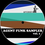 Agent funk sampler vol. 1 cover image
