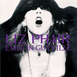 Exile in Guyville / Liz Phair Exile in Guyville / Liz Phair