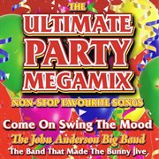 The ultimate party megamix cover image