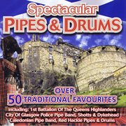 Spectacular pipes & drums cover image