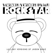 Lullaby versions of jason mraz cover image