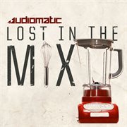 Lost in the mix - ep cover image