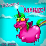 Unicorns are magic! cover image