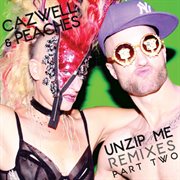 Unzip me remixes part two cover image