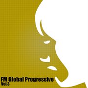 Fm global progressive (volume 3) cover image