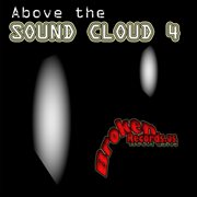 Jesse saunders presents above the sound cloud, vol. 4 cover image